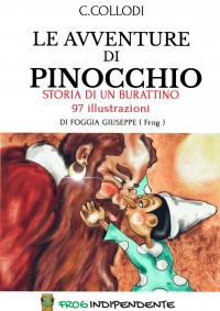 Le avventure di Pinocchio con 98 illustrazioni - libro illustrato